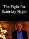 The Fight for Saturday Night