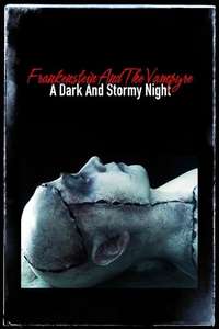 Frankenstein and the Vampyre: A Dark and Stormy Night - Poster