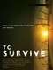 To Survive