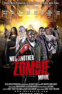 Not Another Zombie Movie....About the Living Dead - Poster