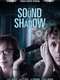 The Sound and the Shadow