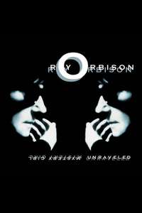 Roy Orbison: Mystery Girl - Unraveled - Poster