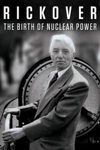 Rickover: The Birth of Nuclear Power - Poster