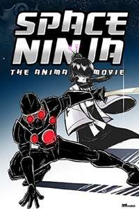 Space Ninja: The Animated Movie - Poster
