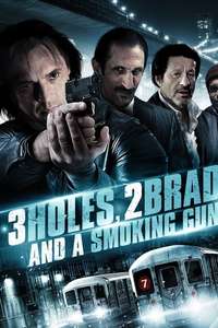 Three Holes  Two Brads  and a Smoking Gun - Poster