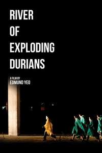 River of Exploding Durians - Poster
