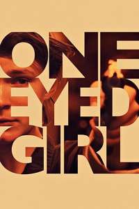 One Eyed Girl - Poster