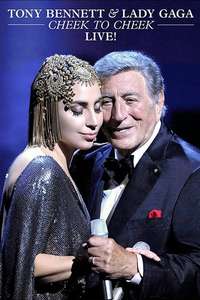 Tony Bennett and Lady Gaga: Cheek To Cheek Live! - Poster