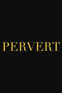 Pervert - Poster