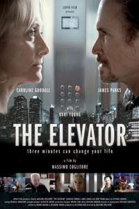 The Elevator: Three Minutes Can Change Your Life - Poster