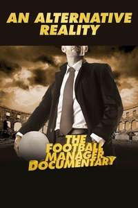 An Alternative Reality: The Football Manager Documentary - Poster