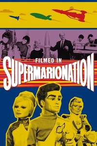 Filmed in Supermarionation - Poster