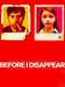 Before I Disappear