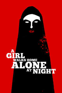 A Girl Walks Home Alone at Night - Poster