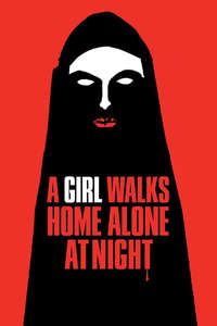 A Girl Walks Home Alone at Night - Poster