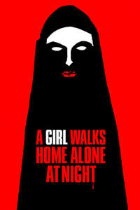 A Girl Walks Home Alone at Night - Poster
