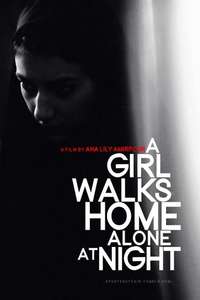 A Girl Walks Home Alone at Night - Poster
