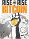 The Rise and Rise of Bitcoin
