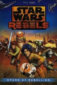 Star Wars Rebels: Spark of Rebellion - Posters