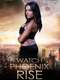 Watch Phoenix Rise
