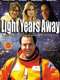 Light Years Away