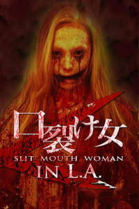 Slit Mouth Woman in LA - Poster