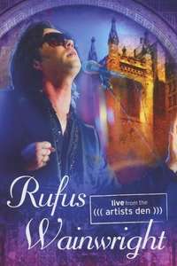 Rufus Wainwright - Live from the Artists Den - Poster