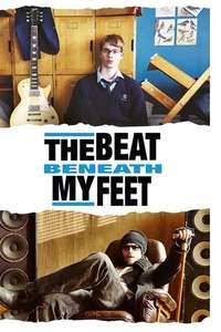 The Beat Beneath My Feet - Poster