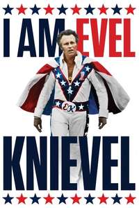I Am Evel Knievel - Poster
