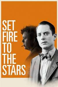 Set Fire to the Stars - Poster