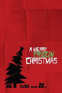 A Merry Friggin' Christmas - Poster