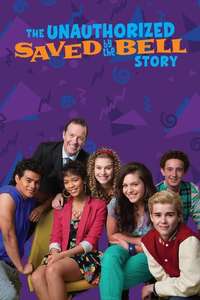 The Unauthorized Saved by the Bell Story - Poster