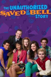 The Unauthorized Saved by the Bell Story - Poster
