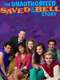 The Unauthorized Saved by the Bell Story