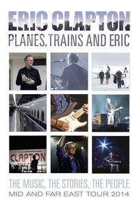 Eric Clapton - Planes  Trains and Eric - Poster