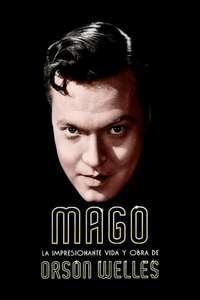 Magician: The Astonishing Life and Work of Orson Welles - Poster