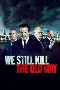 We Still Kill the Old Way - Poster