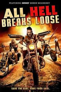 All Hell Breaks Loose - Poster