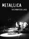 Metallica: This Monster Lives