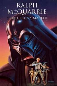 Ralph McQuarrie: Tribute to a Master - Poster