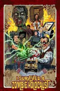 I Survived a Zombie Holocaust - Poster