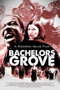 Bachelors Grove - Poster