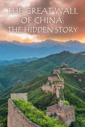 The Great Wall of China: The Hidden Story