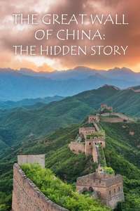 The Great Wall of China: The Hidden Story - Poster