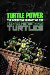 Turtle Power: The Definitive History of the Teenage Mutant Ninja Turtles - Poster