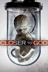 Closer to God - Poster