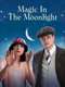 Magic in the Moonlight