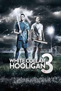 White Collar Hooligan 3 - Poster