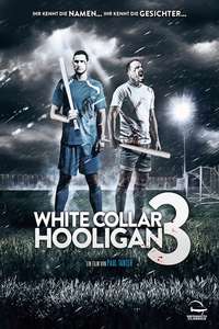 White Collar Hooligan 3 - Poster