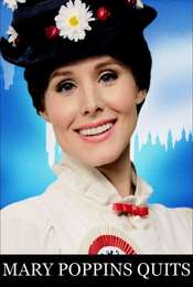 Mary Poppins Quits
